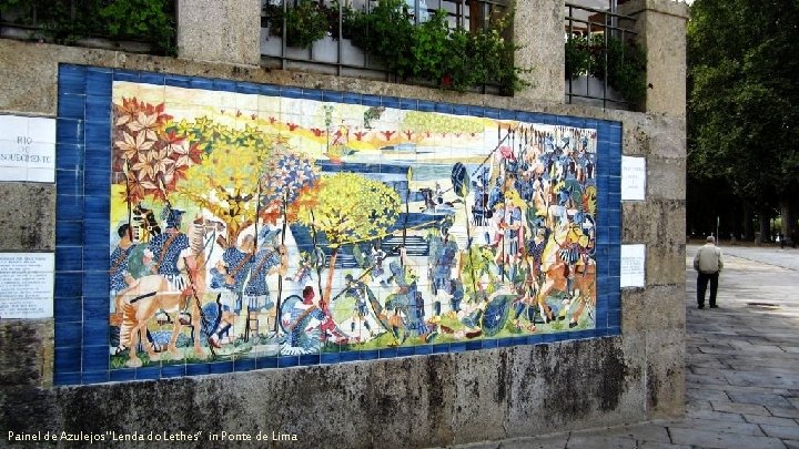Painel de Azulejos "Lenda do Lethes” in Ponte de Lima 