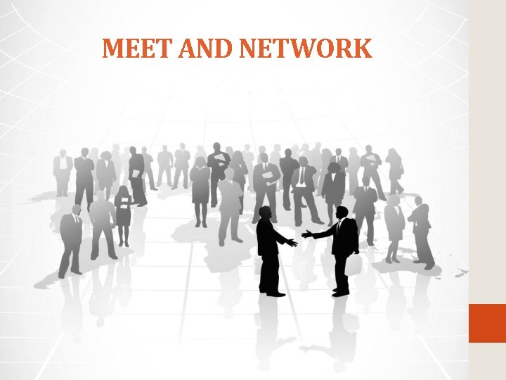 MEET AND NETWORK 