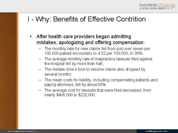 I - Why: Benefits of Effective Contrition • After health care providers began admitting