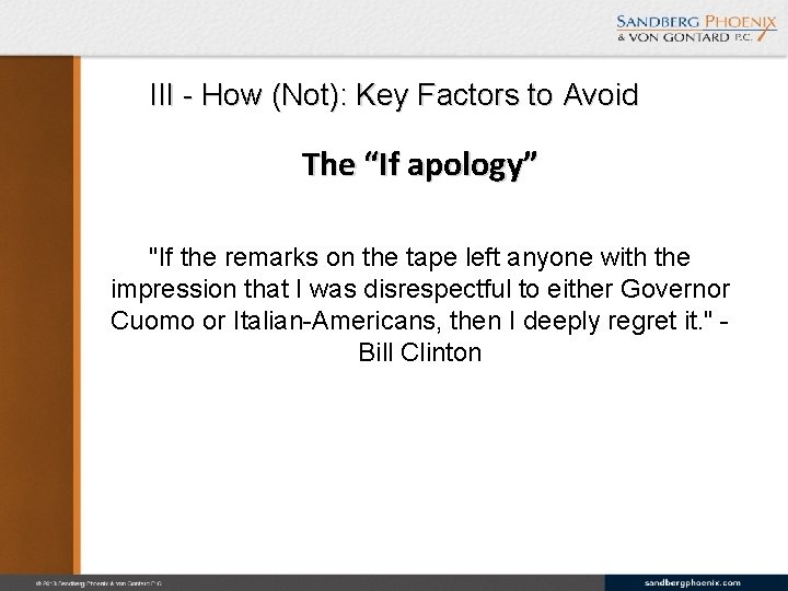 III - How (Not): Key Factors to Avoid The “If apology” "If the remarks