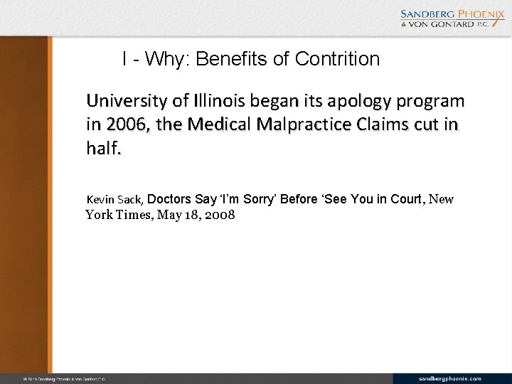 I - Why: Benefits of Contrition University of Illinois began its apology program in