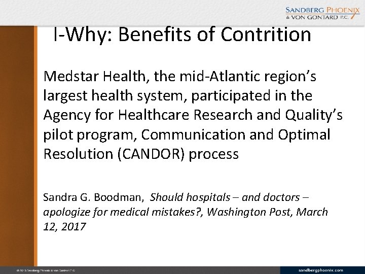 I-Why: Benefits of Contrition Medstar Health, the mid-Atlantic region’s largest health system, participated in