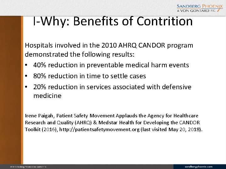 I-Why: Benefits of Contrition Hospitals involved in the 2010 AHRQ CANDOR program demonstrated the