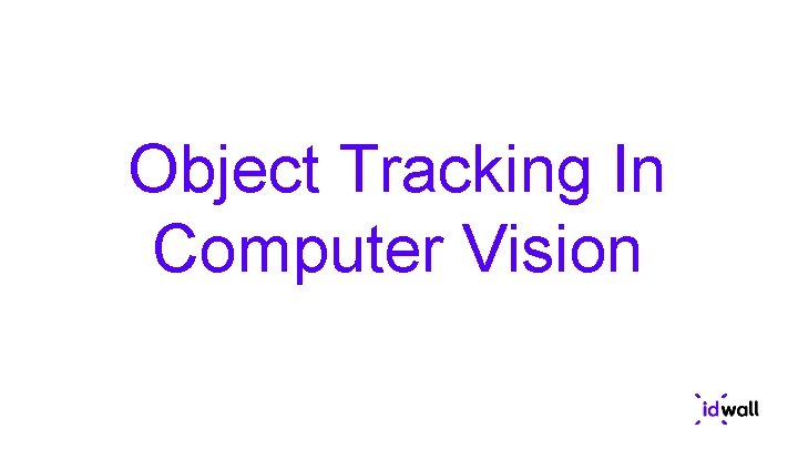 Object Tracking In Computer Vision 