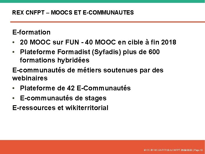 REX CNFPT – MOOCS ET E-COMMUNAUTES E-formation • 20 MOOC sur FUN - 40