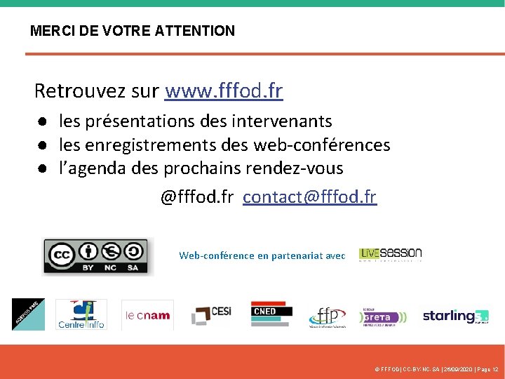 MERCI DE VOTRE ATTENTION Retrouvez sur www. fffod. fr ● les présentations des intervenants