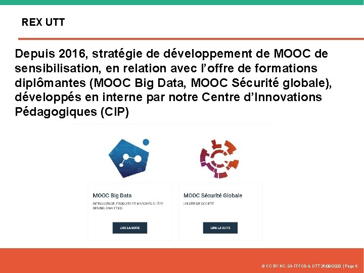 REX UTT Depuis 2016, stratégie de développement de MOOC de sensibilisation, en relation avec