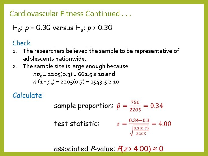 Cardiovascular Fitness Continued. . . H 0: p = 0. 30 versus Ha: p