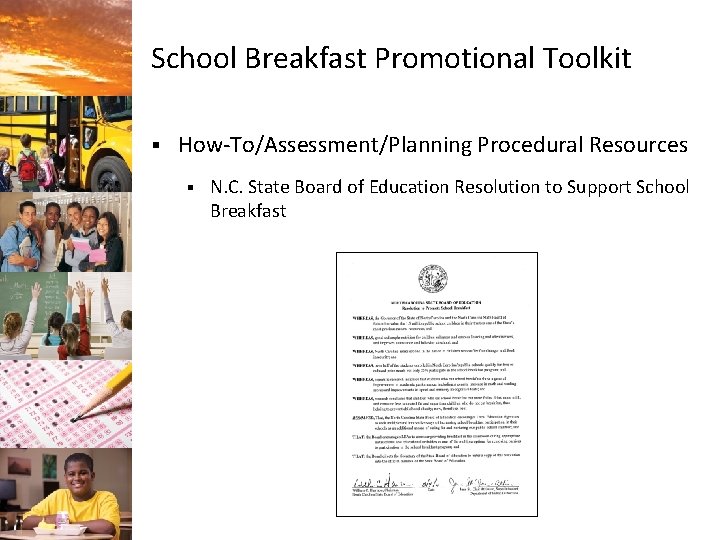 School Breakfast Promotional Toolkit § How-To/Assessment/Planning Procedural Resources § N. C. State Board of