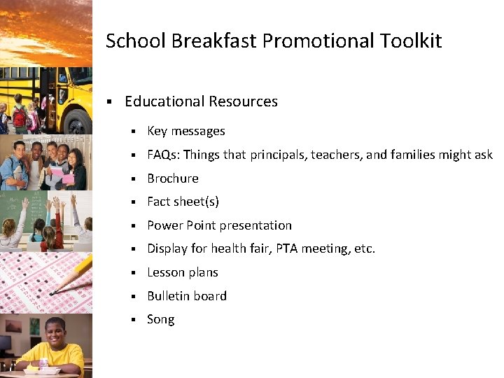 School Breakfast Promotional Toolkit § Educational Resources § Key messages § FAQs: Things that