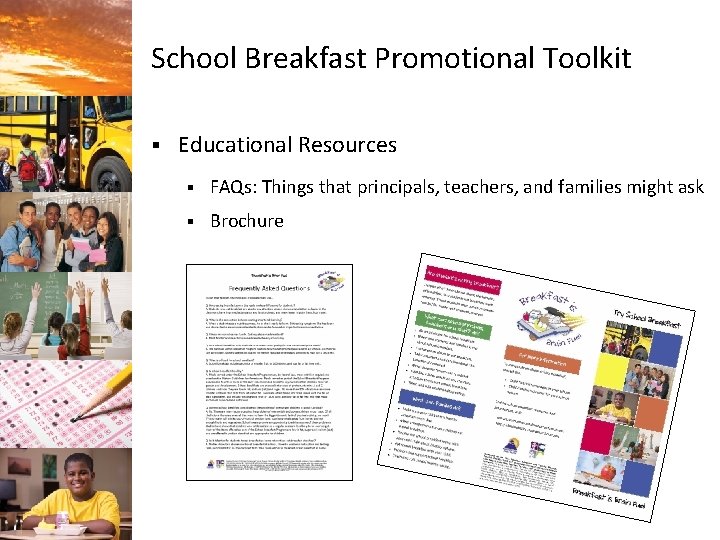 School Breakfast Promotional Toolkit § Educational Resources § FAQs: Things that principals, teachers, and