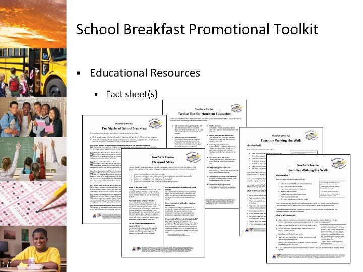 School Breakfast Promotional Toolkit § Educational Resources § Fact sheet(s) 