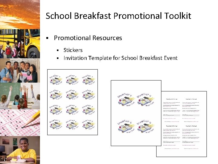 School Breakfast Promotional Toolkit § Promotional Resources Stickers § Invitation Template for School Breakfast