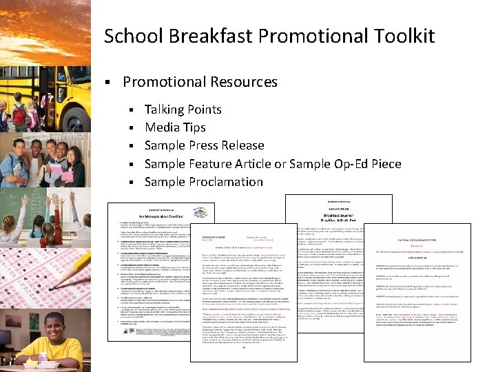 School Breakfast Promotional Toolkit § Promotional Resources § § § Talking Points Media Tips