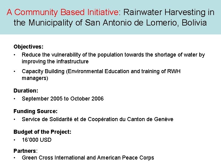 A Community Based Initiative: Rainwater Harvesting in the Municipality of San Antonio de Lomerio,
