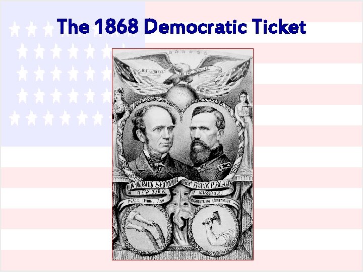 The 1868 Democratic Ticket 