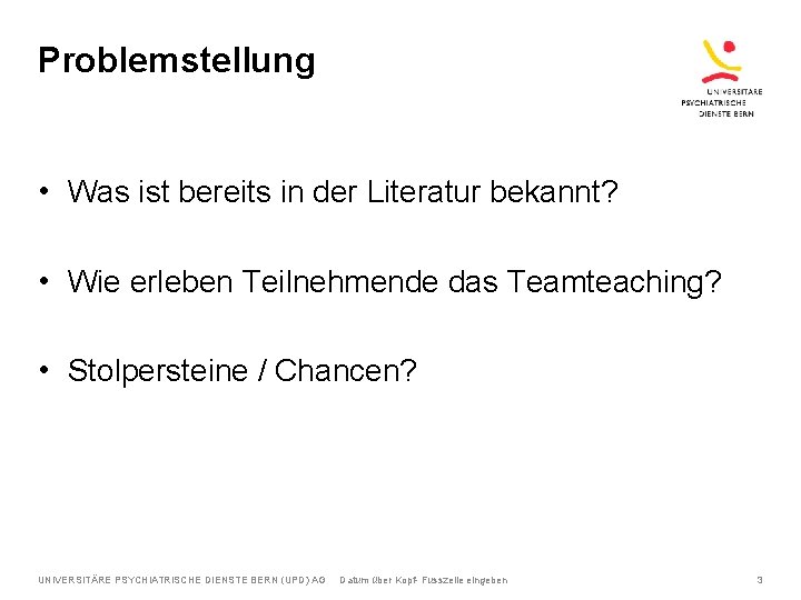 Problemstellung • Was ist bereits in der Literatur bekannt? • Wie erleben Teilnehmende das