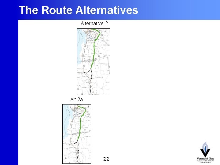 The Route Alternatives Alternative 2 Alt 2 a 22 22 