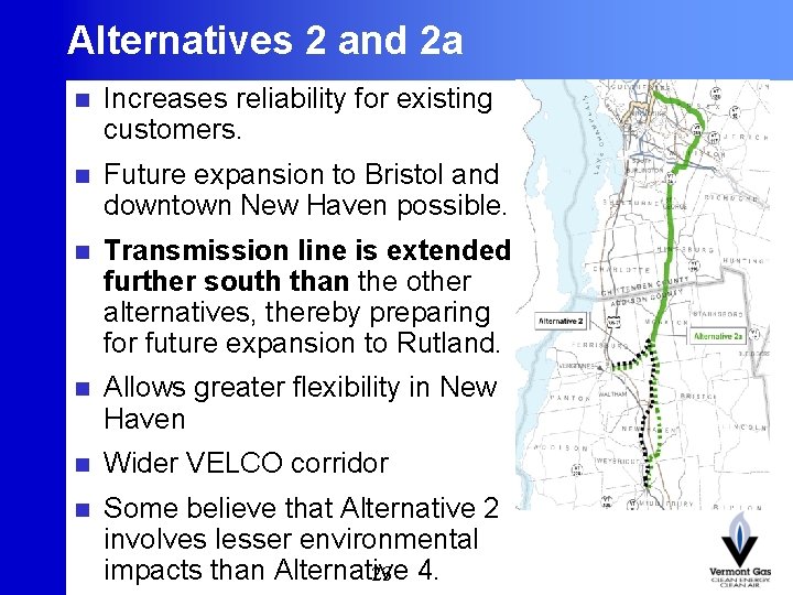 Alternatives 2 and 2 a 23 n Increases reliability for existing customers. n Future