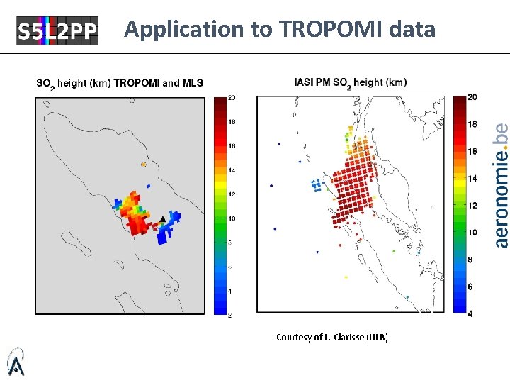 Application to TROPOMI data Courtesy of L. Clarisse (ULB) 