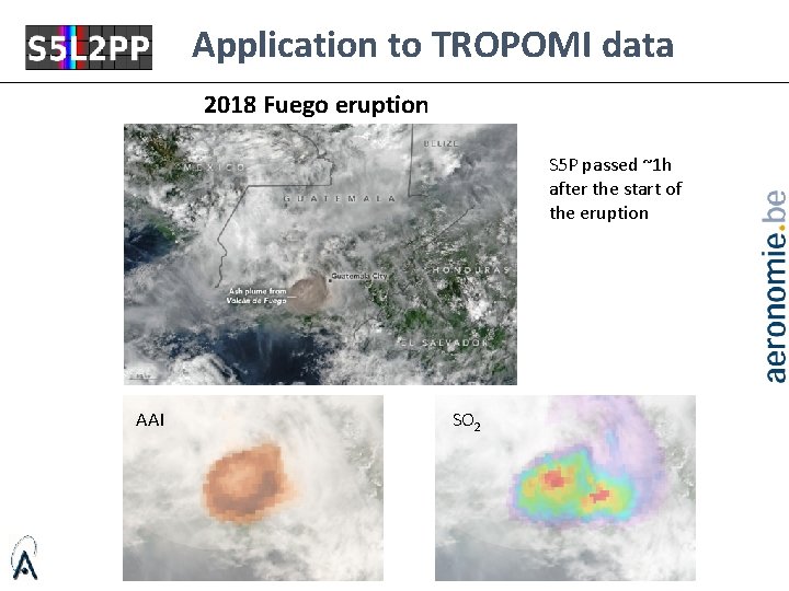 Application to TROPOMI data 2018 Fuego eruption S 5 P passed ~1 h after