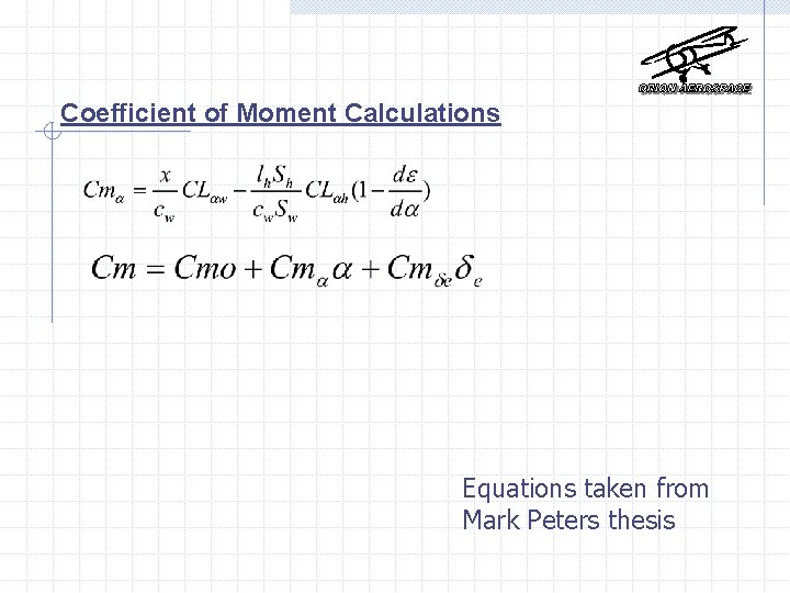 Coefficient of Moment Calculations Equations taken from Mark Peters thesis 