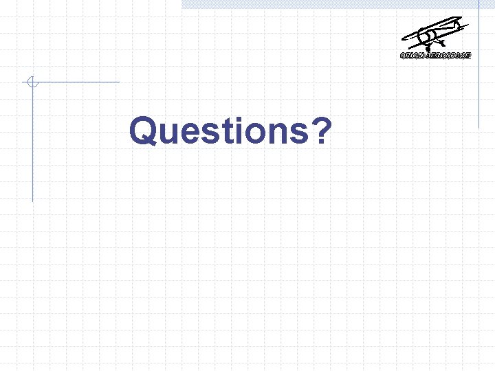 Questions? 