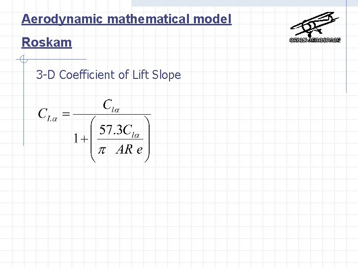 Aerodynamic mathematical model Roskam 3 -D Coefficient of Lift Slope 