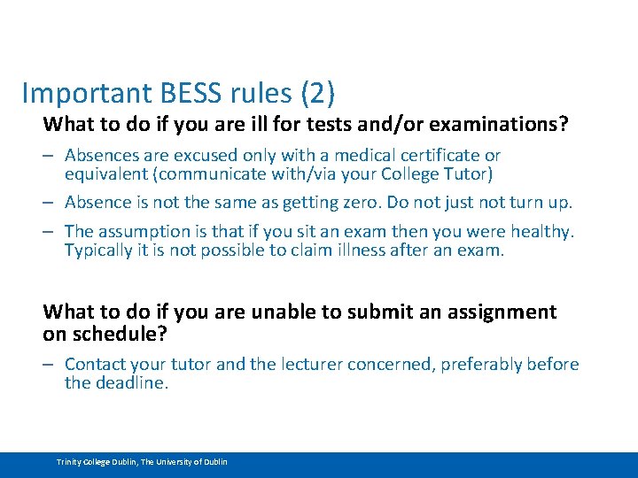 Important BESS rules (2) What to do if you are ill for tests and/or