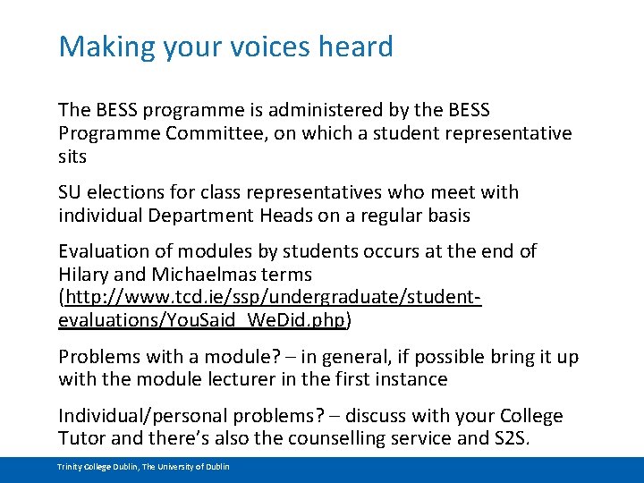 Making your voices heard The BESS programme is administered by the BESS Programme Committee,