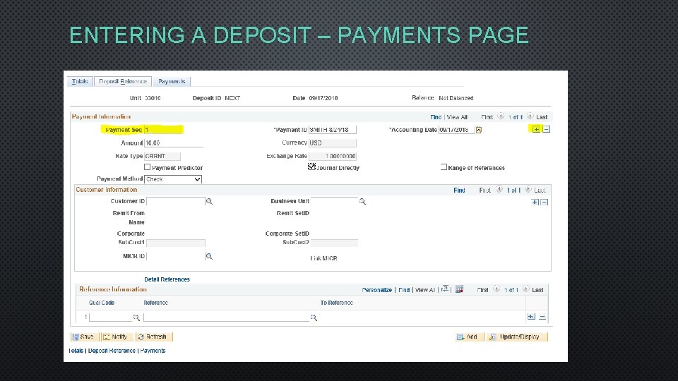 ENTERING A DEPOSIT – PAYMENTS PAGE 