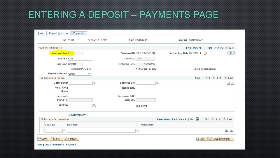 ENTERING A DEPOSIT – PAYMENTS PAGE 