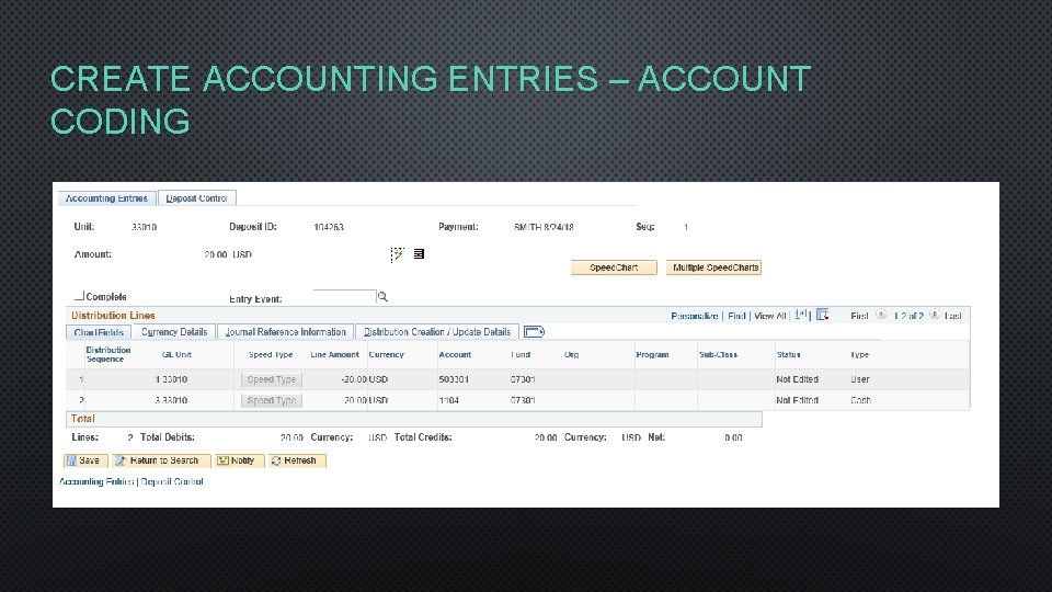 CREATE ACCOUNTING ENTRIES – ACCOUNT CODING 