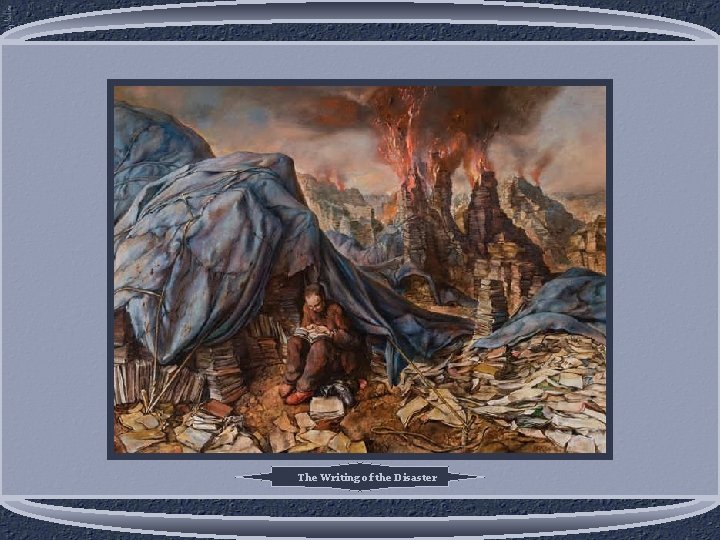 The Writing of the Disaster 