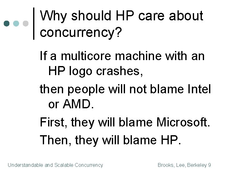 Why should HP care about concurrency? If a multicore machine with an HP logo