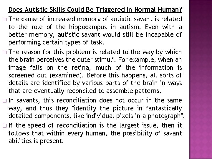 Does Autistic Skills Could Be Triggered In Normal Human? � The cause of increased