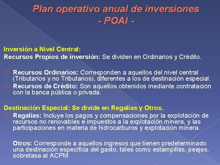 Plan operativo anual de inversiones - POAI - Inversión a Nivel Central: Recursos Propios