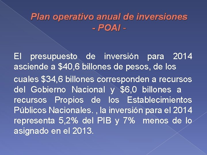 Plan operativo anual de inversiones - POAI - El presupuesto de inversión para 2014