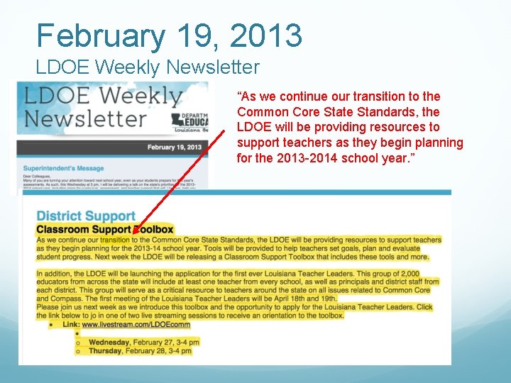 February 19, 2013 LDOE Weekly Newsletter “As we continue our transition to the Common