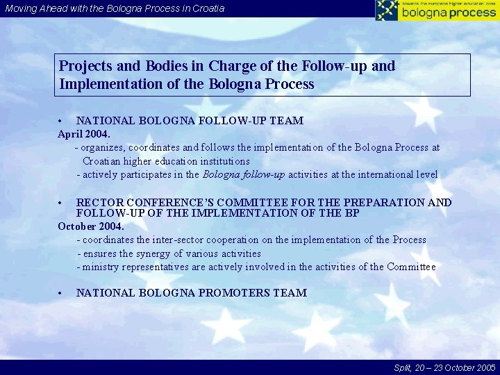 Moving Ahead with the Bologna Process in Croatia Projects and Bodies in Charge of