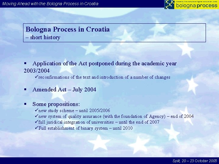 Moving Ahead with the Bologna Process in Croatia – short history § Application of