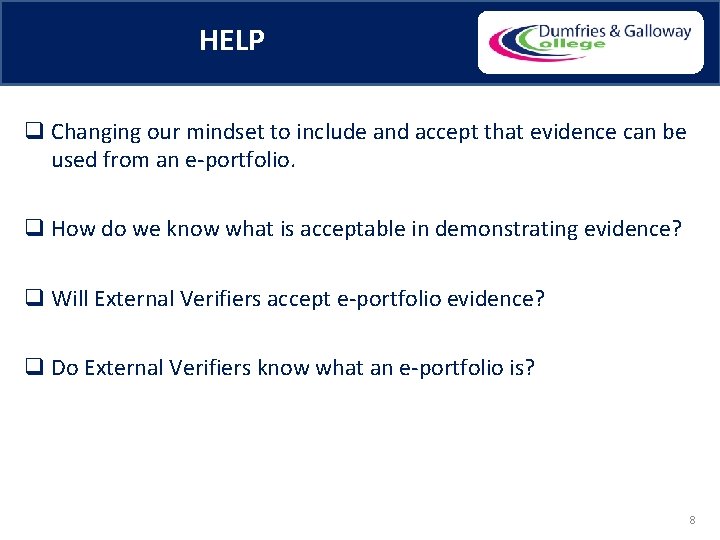 HELP q Changing our mindset to include and accept that evidence can be used