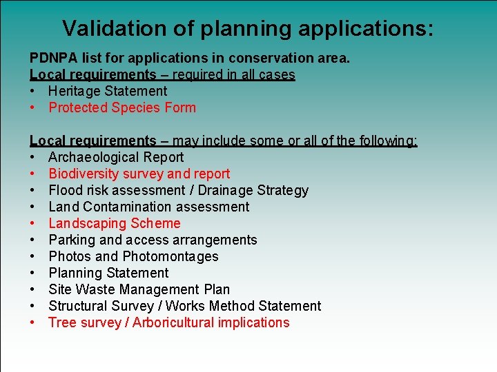 Validation of planning applications: PDNPA list for applications in conservation area. Local requirements –