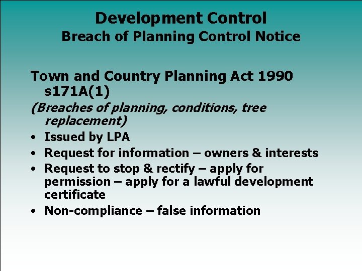 Development Control Breach of Planning Control Notice Town and Country Planning Act 1990 s