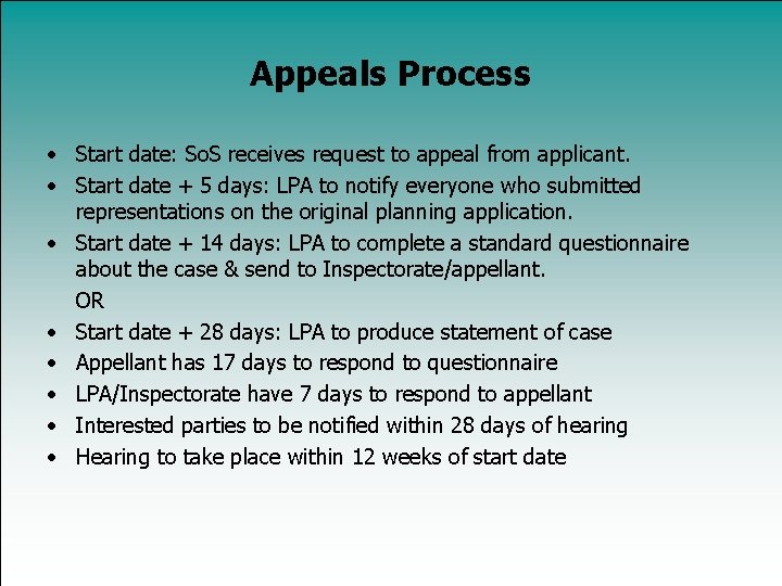 Appeals Process • Start date: So. S receives request to appeal from applicant. •