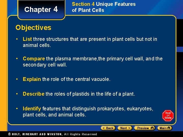 Chapter 4 Section 4 Unique Features of Plant Cells Objectives • List three structures