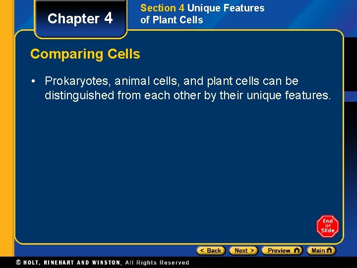 Chapter 4 Section 4 Unique Features of Plant Cells Comparing Cells • Prokaryotes, animal