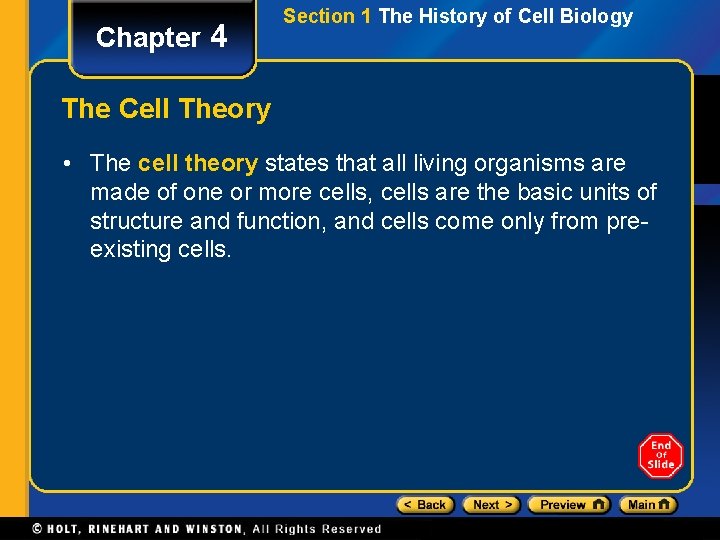 Chapter 4 Section 1 The History of Cell Biology The Cell Theory • The