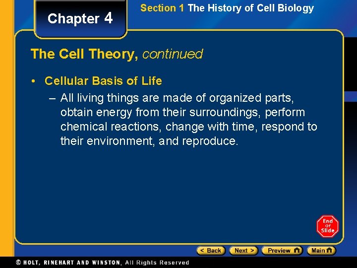 Chapter 4 Section 1 The History of Cell Biology The Cell Theory, continued •