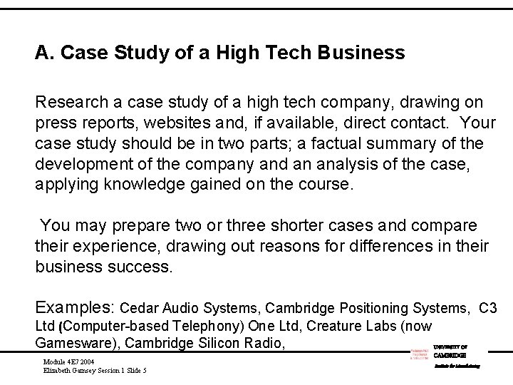A. Case Study of a High Tech Business Research a case study of a
